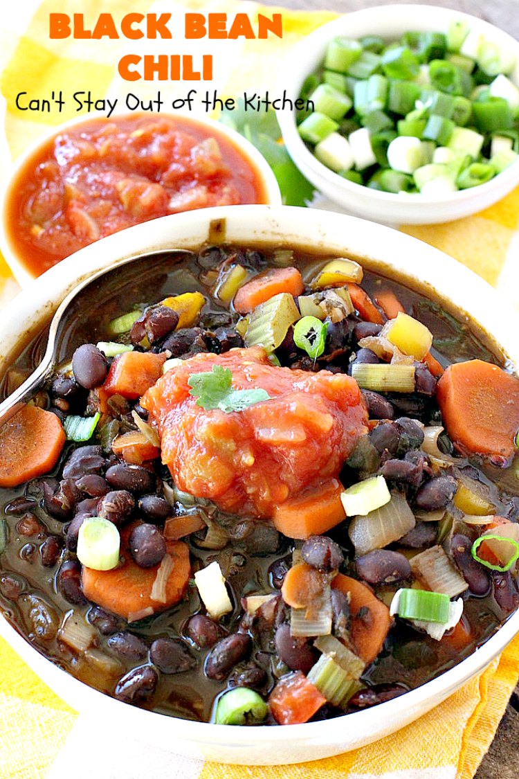 Black Bean Chili – Can't Stay Out of the Kitchen