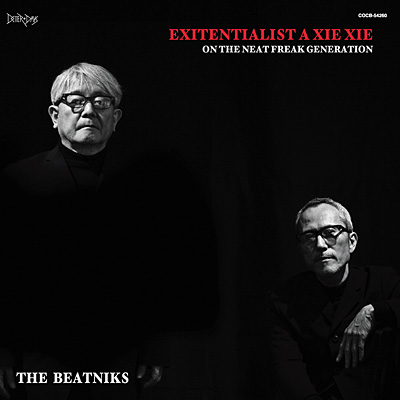 EXITENTIALIST A XIE XIE | ディスコグラフィ | THE BEATNIKS | 日本