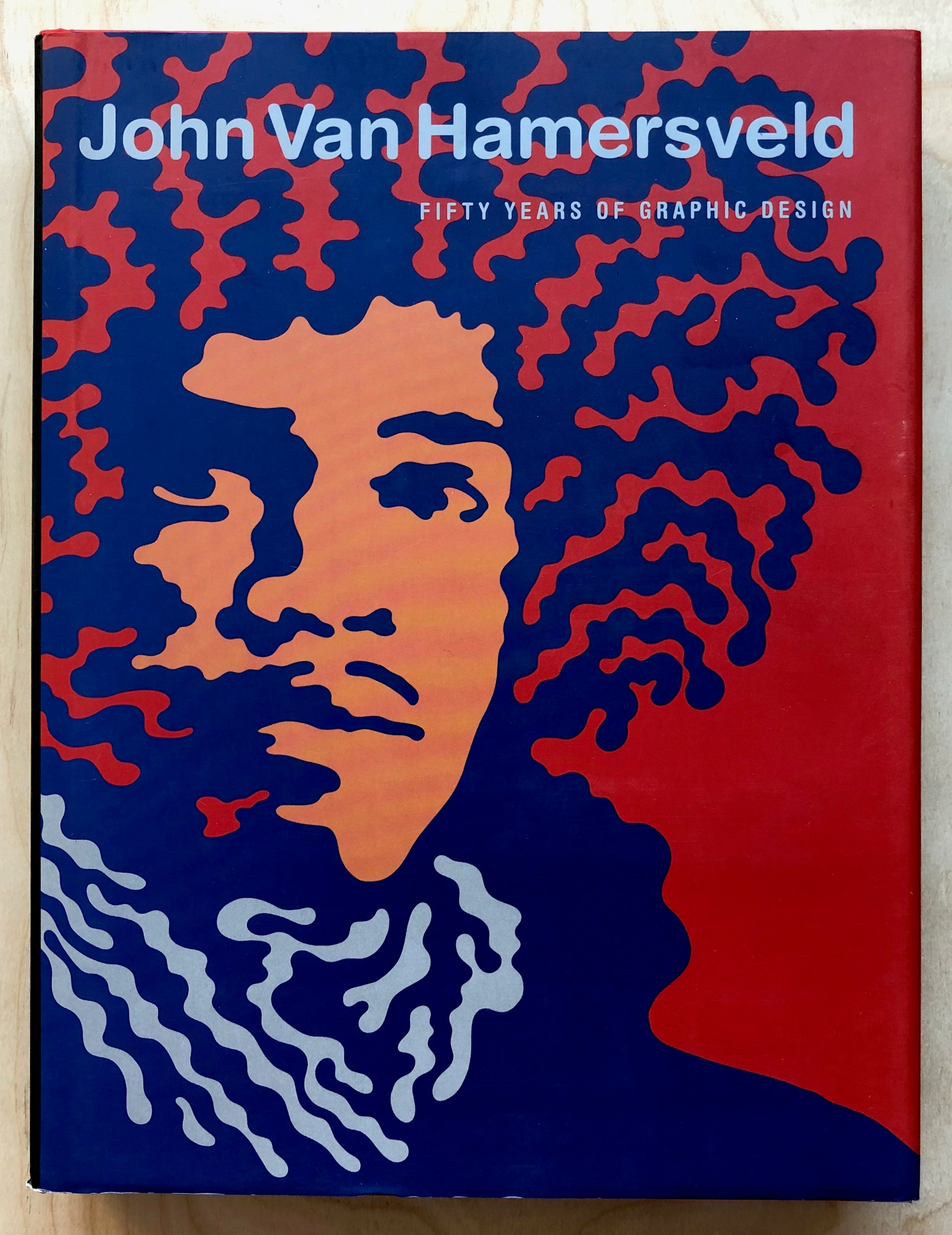 JOHN VAN HAMERSVELD - COOLHOUS STUDIO : FIFTY YEARS OF GRAPHIC