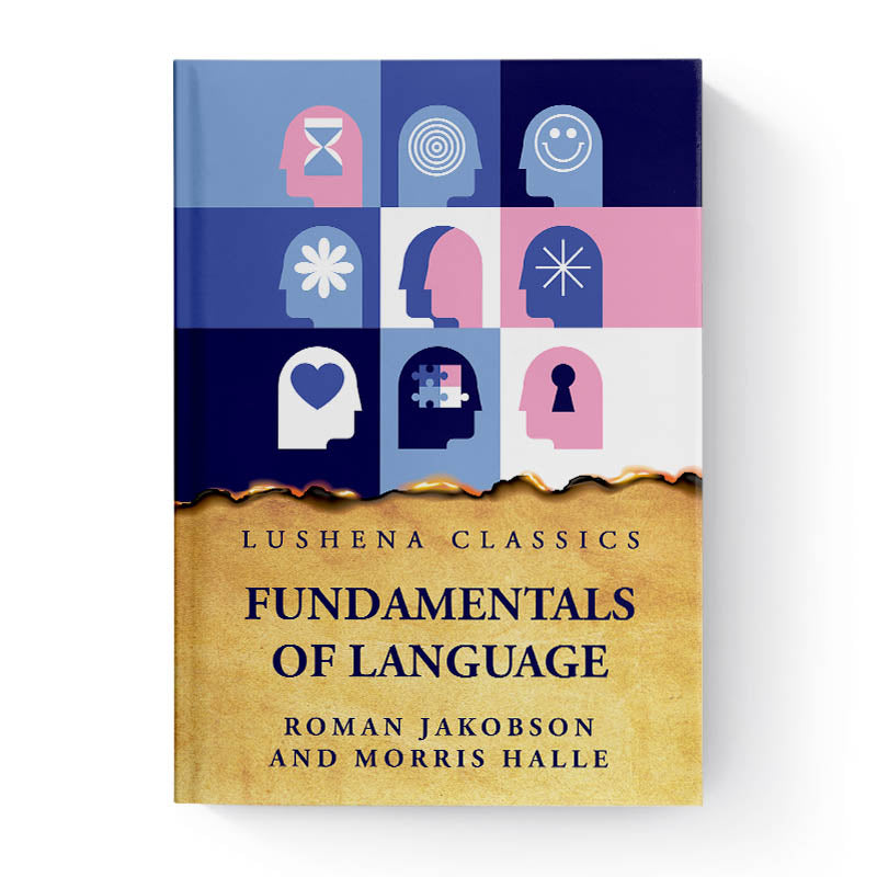 Fundamentals of Language by Roman Jakobson and Morris Halle – Lushena