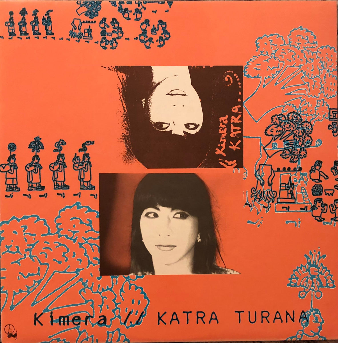 Katra Turana ‎– Kimera – Galapagos Records