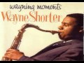 Wayne Shorter - Wayning Moments HQ 1962 (Stereo) - YouTube