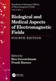 Biological and Medical Aspects of Electromagnetic Fields, Fourth Editi