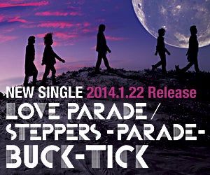 BUCK-TICK「LOVE PARADE/STEPPERS -PARADE-」 | 秋田和徳ブログ『バラ