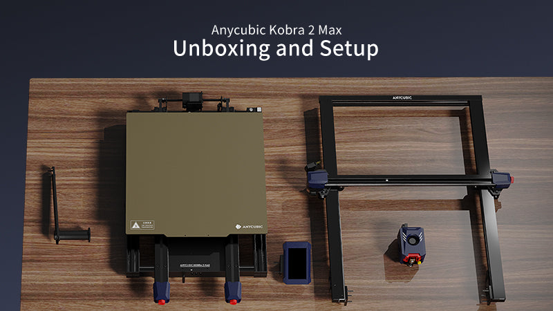 Unboxing and Setup Guide for Anycubic Kobra 2 Max | ANYCUBIC 3D