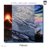 WANDERERS FROM Ys SUPER ARRANGE VERSION - ワンダラーズフロムイース