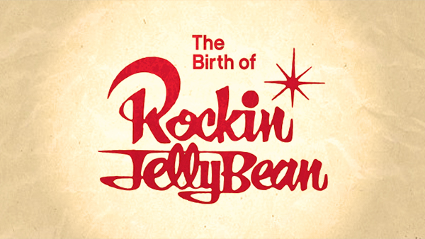 ERECT Magazine » The Birth of Rockin'Jelly Bean