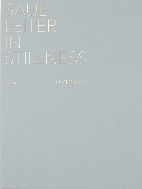 Saul Leiter : In Stillness