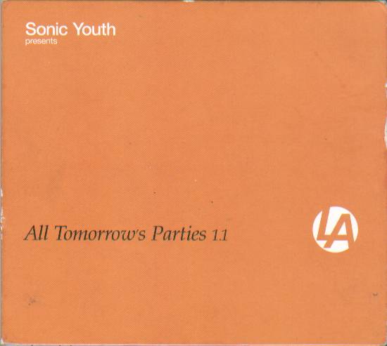 SONICYOUTH.COM DISCOGRAPHY - COMPILATION: ALL TOMORROW'S PARTIES 1.1