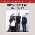 DISCOGRAPHY – 30%LESS FAT