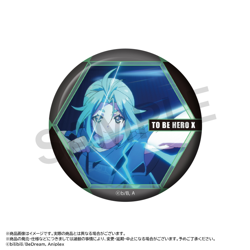 トレーディング缶バッジ - GOODS | TVアニメ「TO BE HERO X」公式サイト