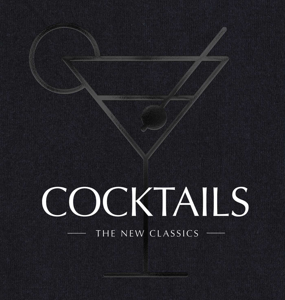 COCKTAILS: The New Classics – The Foyer Store