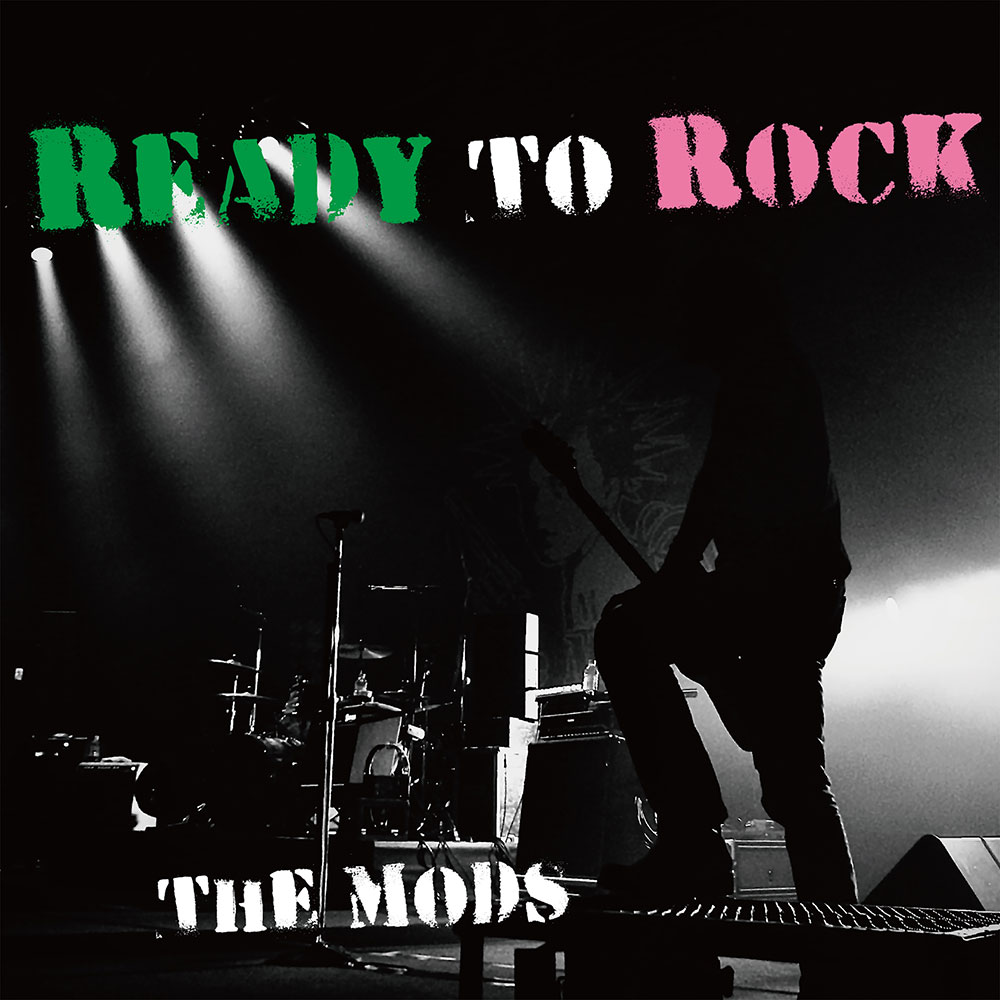 NEW SINGLE『READY TO ROCK』好評発売中！ ｜ THE MODS OFFICIAL SITE