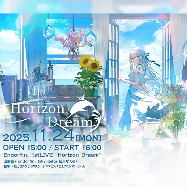 Endorfin. 1st LIVE“Horizon Dream” | イベント情報 | ところざわ