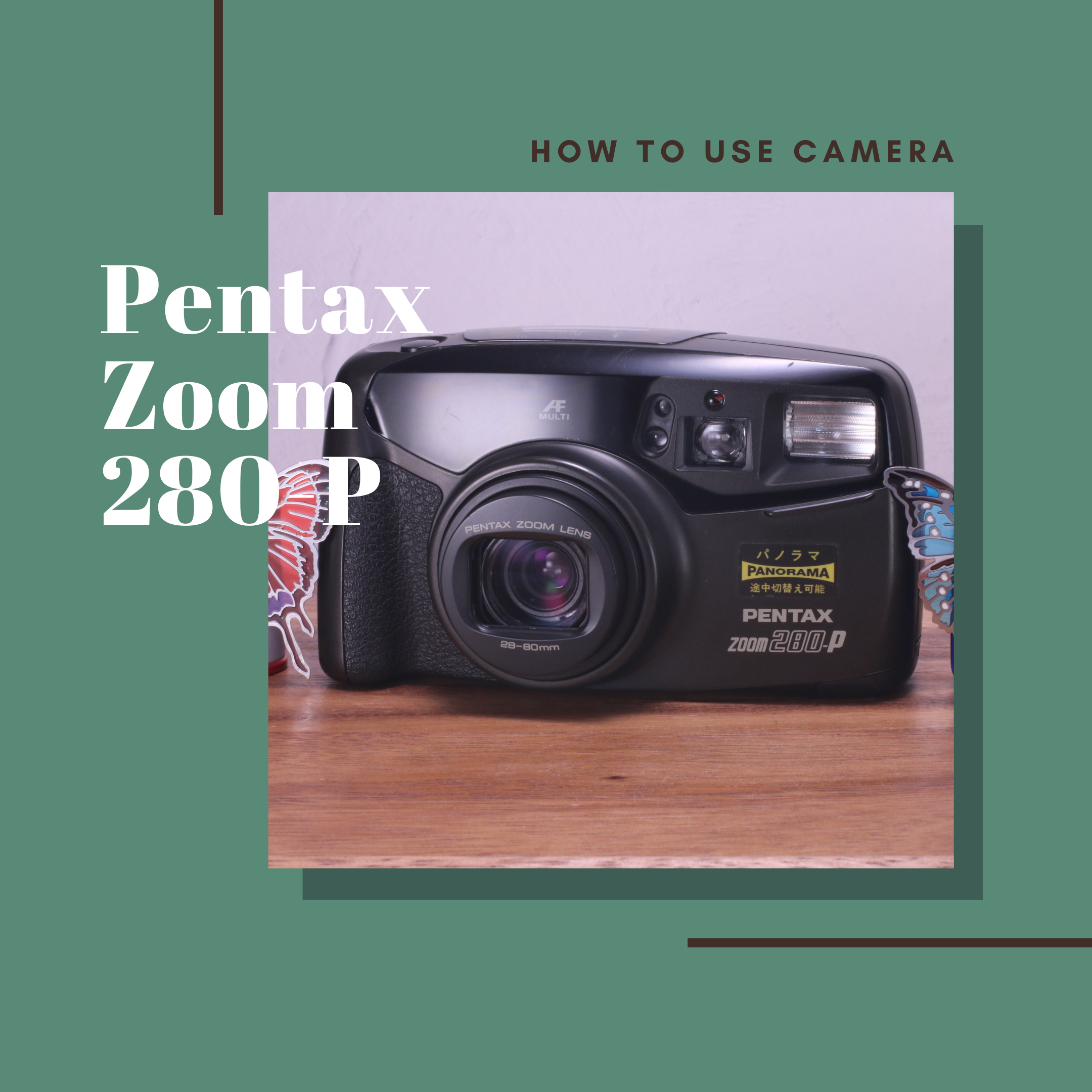 PENTAX Zoom 280-P の使い方 | Totte Me Camera