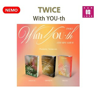 楽天市場】【おまけ付き】TWICE 13TH With YOU-th (Nemo Ver