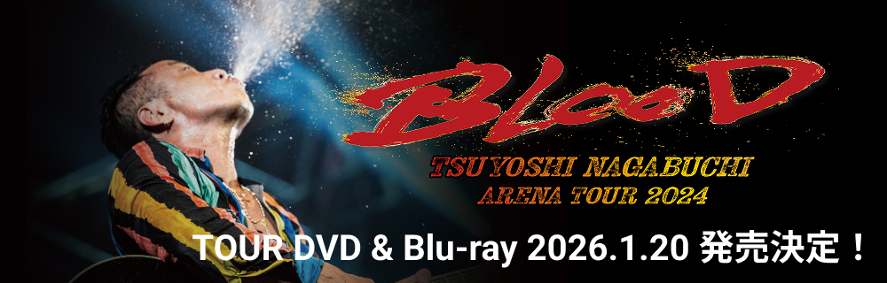 長渕剛 TSUYOSHI NAGABUCHI ｜ OFFICIAL WEBSITE