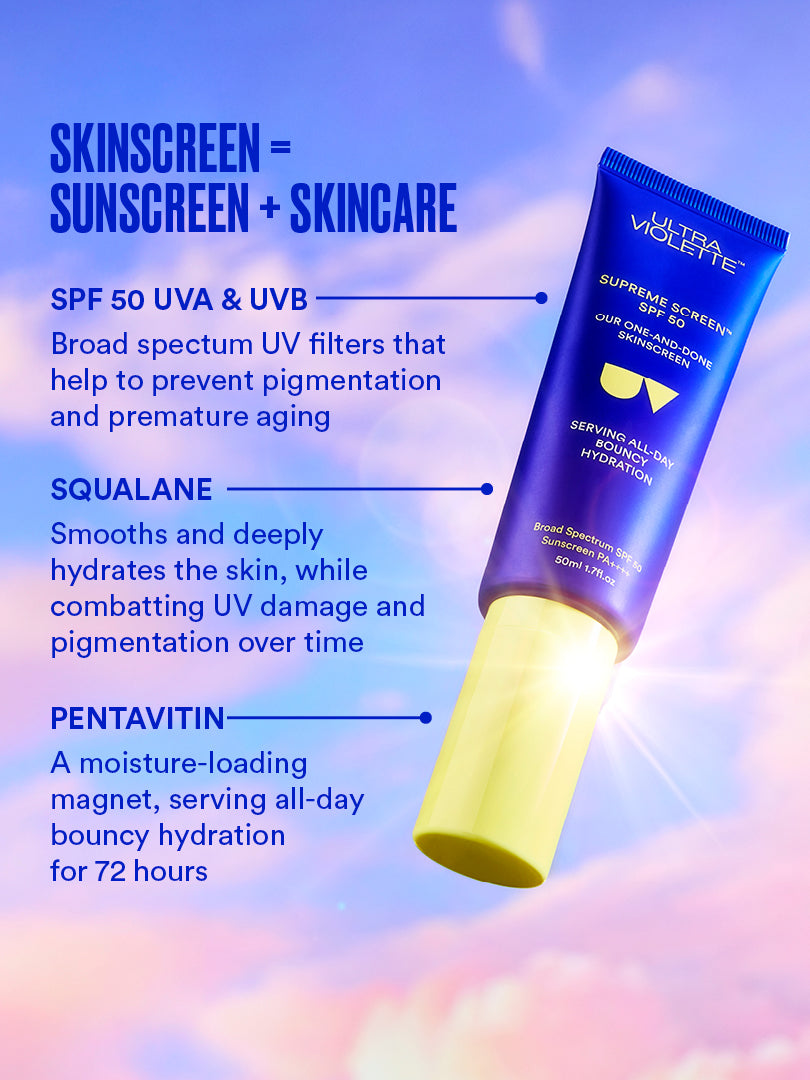 Supreme Screen SPF 50 One-and-done SKINSCREEN | Ultra Violette