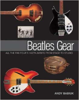 Beatles Gear Book by Andy Babiuk [GGB-BGBAB] - $49.95 : VIBRAMATE