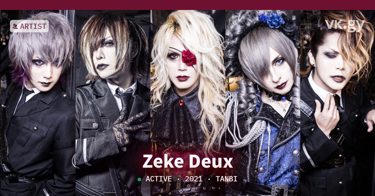 Zeke Deux videos | Zeke Deuxの動画 | vkgy (ブイケージ)