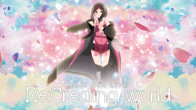 AZKi 2nd ALBUM『Re:Creating world』が予約受付開始&「AZKi 6th LiVE