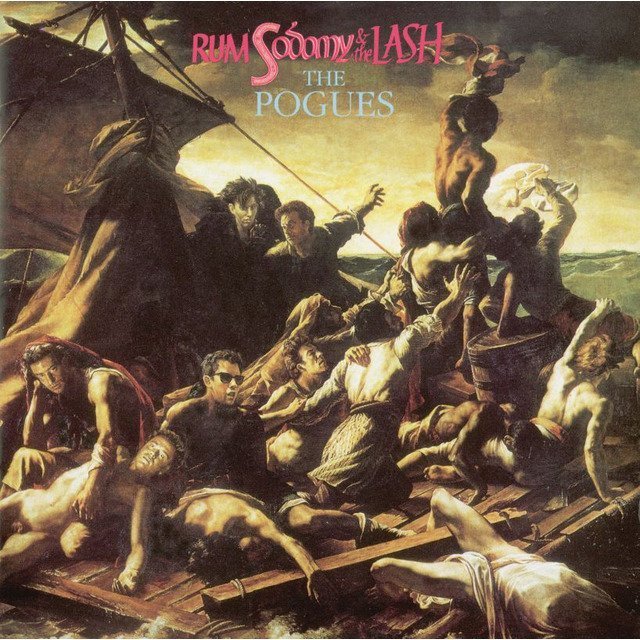 The Pogues / ザ・ポーグス「Rum Sodomy ＆ The Lash / ラム酒、愛