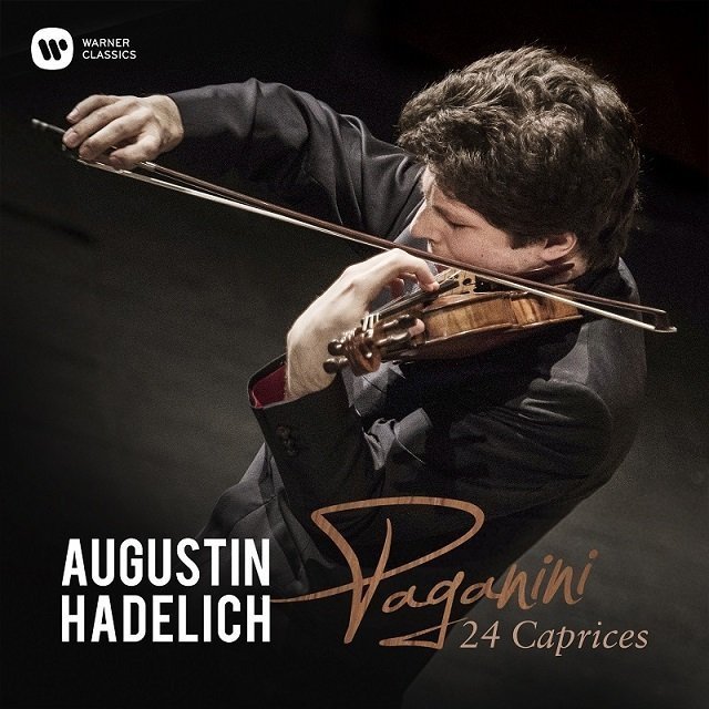 Augustin Hadelich / アウグスティン・ハーデリヒ「Paganini: 24