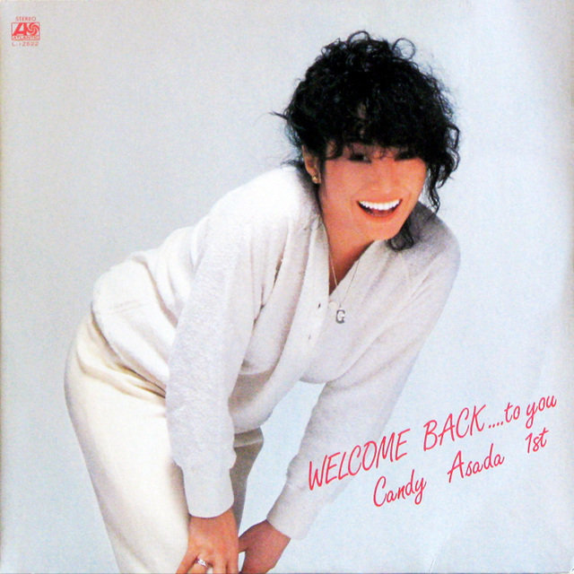 キャンディー浅田「WELCOME BACK.to you.. Candy Asada 1st
