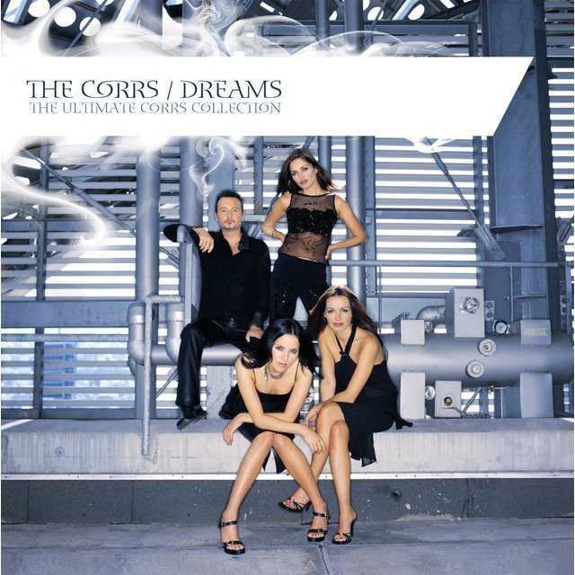 The Corrs / ザ・コアーズ「DREAMS:THE ULTIMATE CORRS COLLECTION