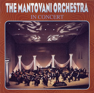 マントヴァーニ・オーケストラ ／ マントヴァーニ・アンコール!! [廃盤