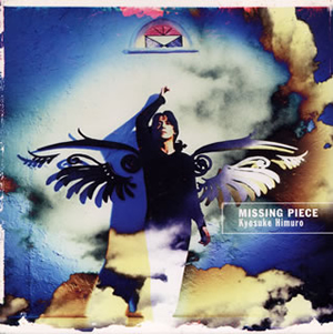 氷室京介 / MISSING PIECE [紙ジャケット仕様] - CDJournal.com