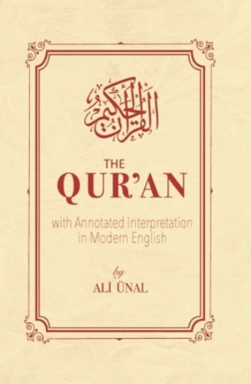 Qur'an with Annotated Interpretation in Modern English, the