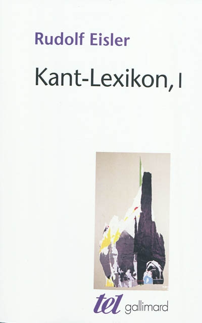 Rudolf Eisler : Kant-Lexikon, I et II – ACTU PHILOSOPHIA