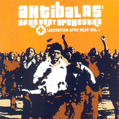 Liberation Afro Beat Vol. 1 - Antibalas Afrobeat Orchestra - Afrisson