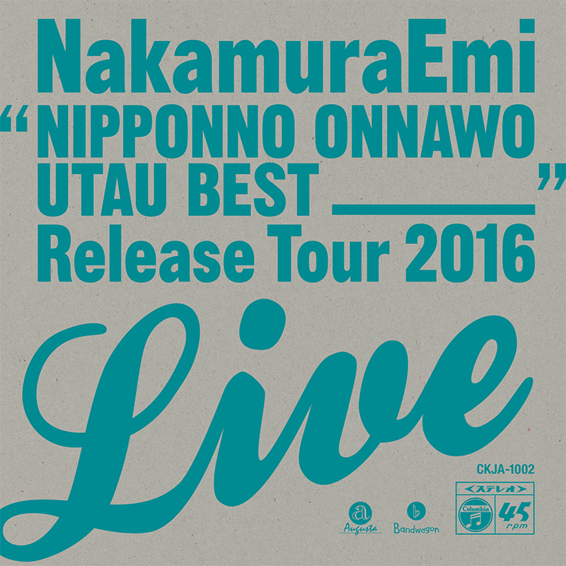 NakamuraEmi「NIPPONNO ONNAWO UTAU BEST RELEASE TOUR LIVE!（青盤