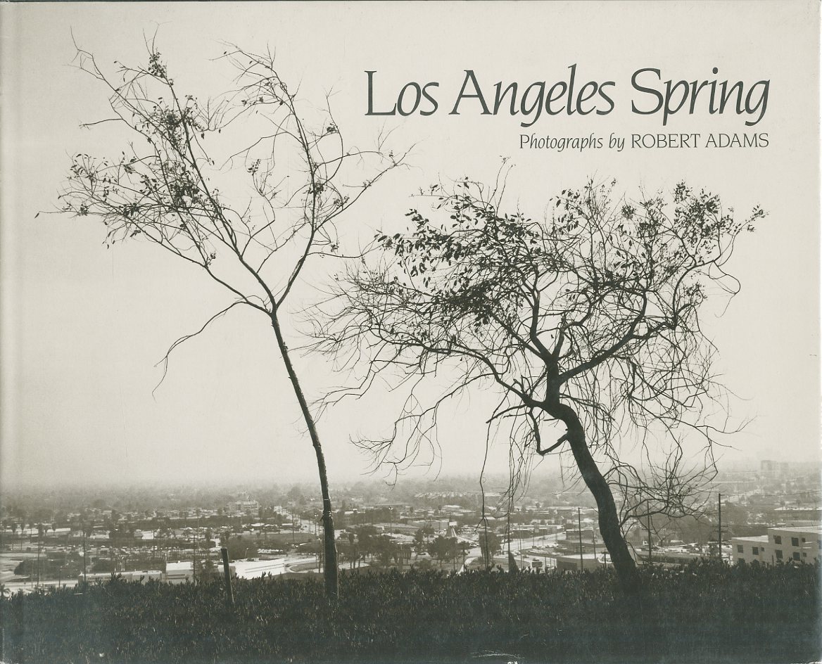 Los Angeles Spring / Robert Adams | 小宮山書店 KOMIYAMA TOKYO