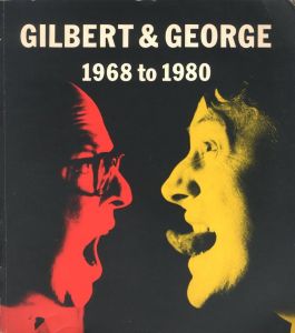 GILBERT & GEORGE The Complete Pictures 1971-1985 / ギルバート