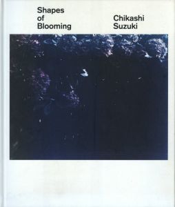 Shapes of Blooming / 鈴木親 | 小宮山書店 KOMIYAMA TOKYO | 神保町