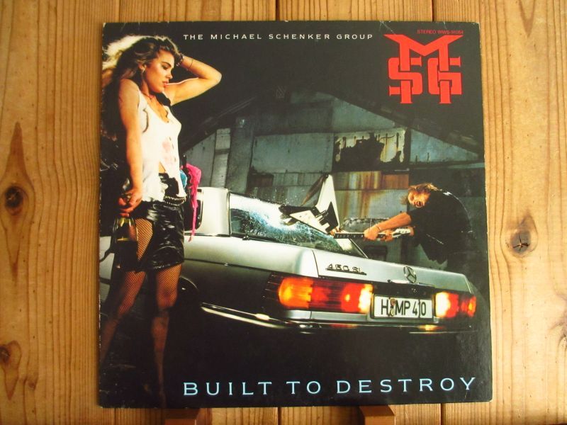 The Michael Schenker Group / Built To Destroy 限りなき戦い
