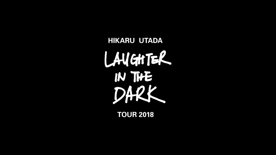 宇多田ヒカル– Hikaru Utada Laughter in the Dark Tour 2018 (2019