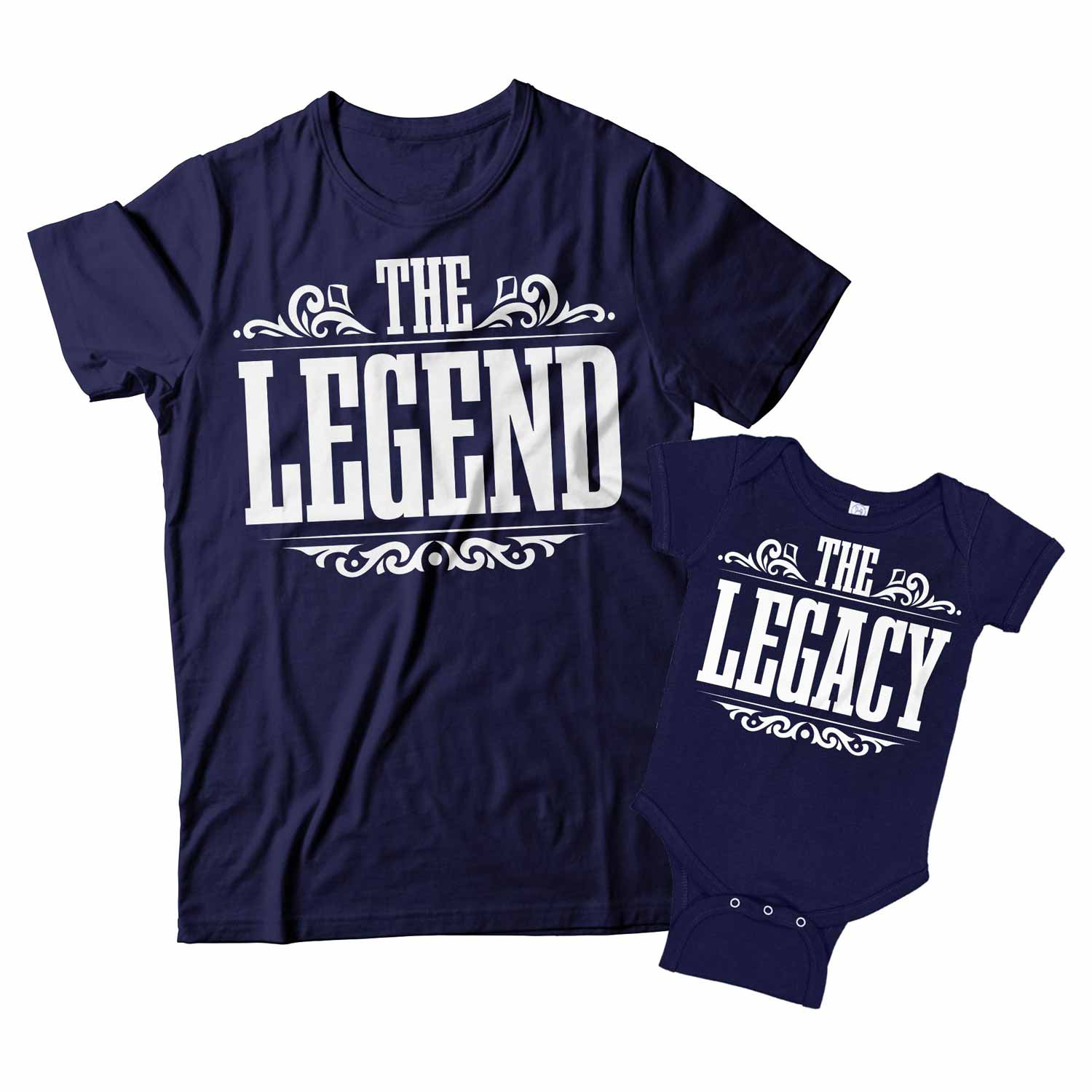 The Legend and The Legacy Matching Dad and Baby Shirts