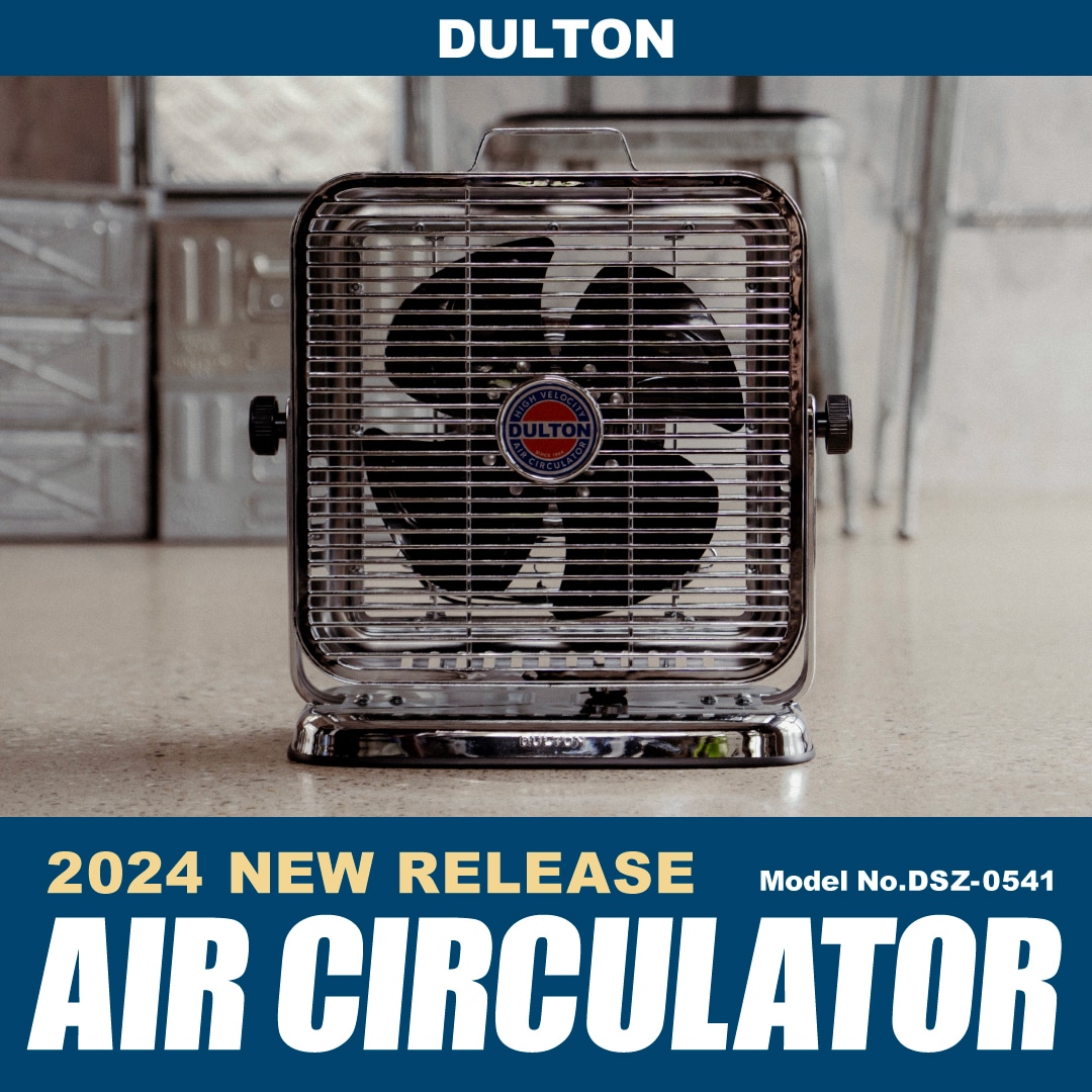 DULTON ONLINE SHOP | ARCHIVE 2024 AIR CIRCULATOR: