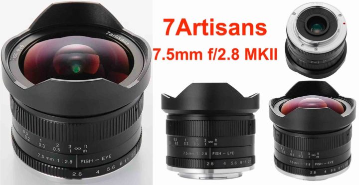 7Artisans 7.5mm f/2.8 Fisheye MK II Released - Fuji Rumors