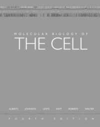 Molecular Biology of the Cell / Alberts, Bruce/ Et Al - 紀伊國屋