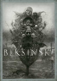 ベクシンスキ作品集成 3 / ベクシンスキ，ズジスワフ【著