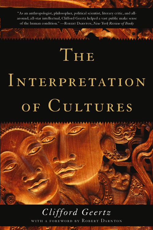 The Interpretation of Cultures by Clifford Geertz & Robert Darnton
