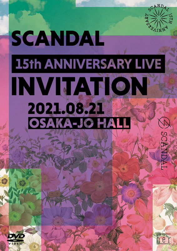 SCANDAL | SCANDAL 15th ANNIVERSARY LIVE 『INVITATION』 at OSAKA-JO