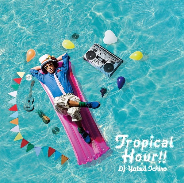 DJやついいちろう（エレキコミック） | Tropical Hour!! | ビクター