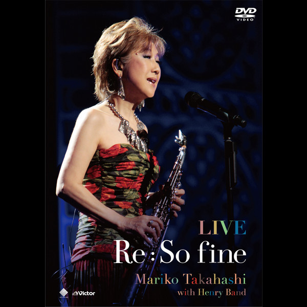 高橋 真梨子 | LIVE Re : So fine | ビクターエンタテインメント