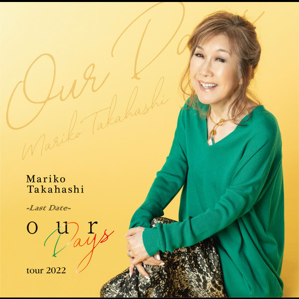 高橋 真梨子 | our Days tour 2022 | ビクターエンタテインメント